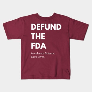 Defund the FDA Kids T-Shirt